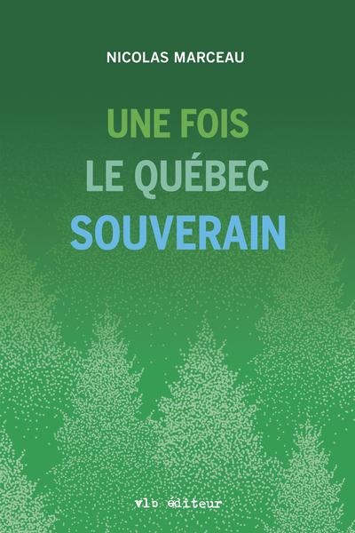 Une fois le Québec souverain
