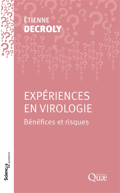 Expériences en virologie : bénéfices et risques