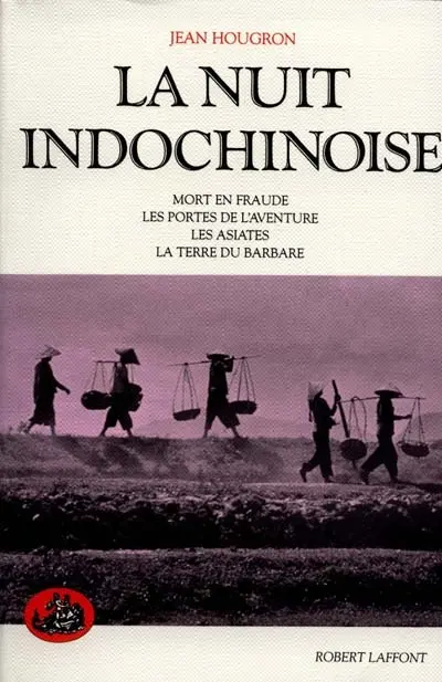 La nuit indochinoise. Vol. 2