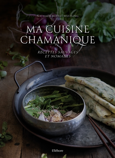 Ma cuisine chamanique :...