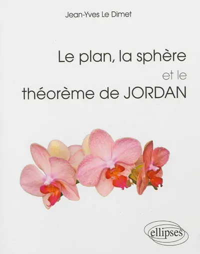 Le plan, la sphère et le théorème de Jordan