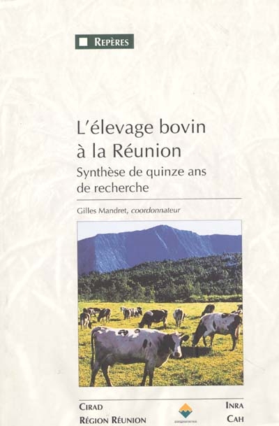 L'élevage bovin à la Réunion : synthèse de quinze ans de recherche