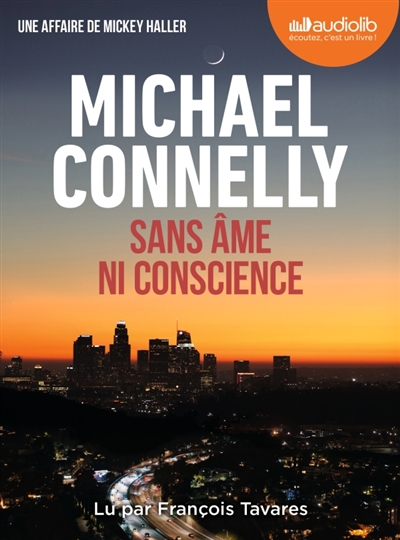 Sans âme ni conscience :...