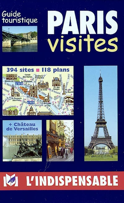 Paris visites : guide touristique