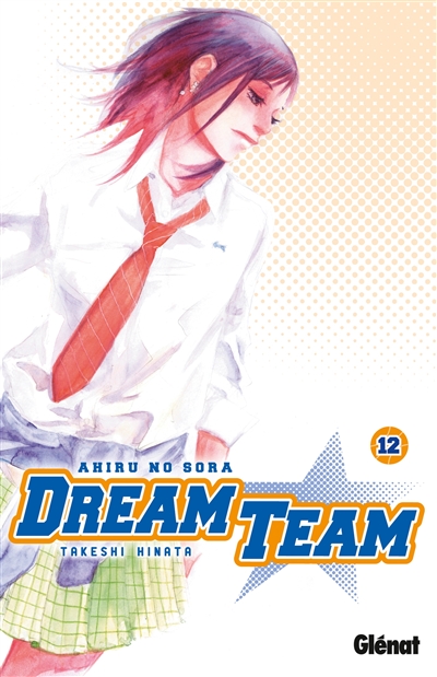 Dream team. Vol. 12