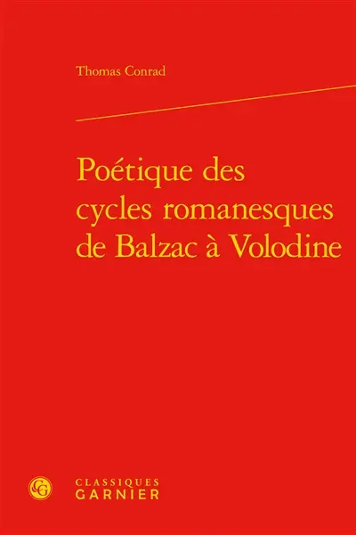 Poétique des cycles romanesques de Balzac à Volodine