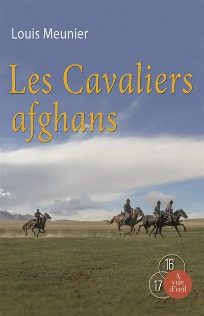 Les cavaliers afghans : récit