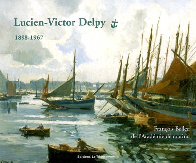 Lucien-Victor Delpy, 1898-1967