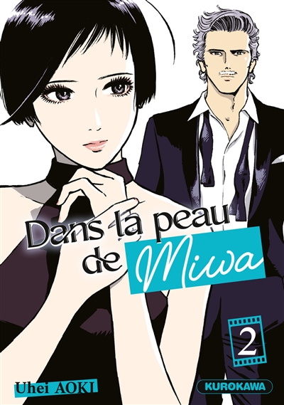 Dans la peau de Miwa. Vol. 2