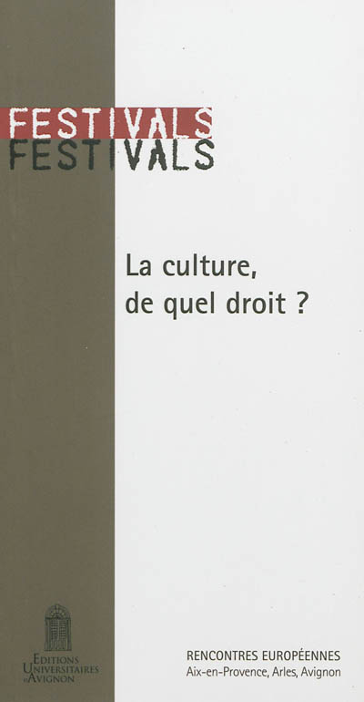 La culture, de quel droit ?. Who has the right to culture ?