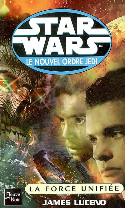 Star Wars : le nouvel ordre Jedi. Vol. 2005. La force unifiée