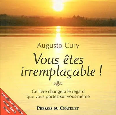 Vous êtes irremplaçable !
