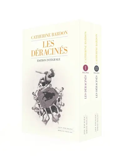 Les déracinés : édition intégrale 1921-2013 Les déracinés : édition intégrale 1921-2013