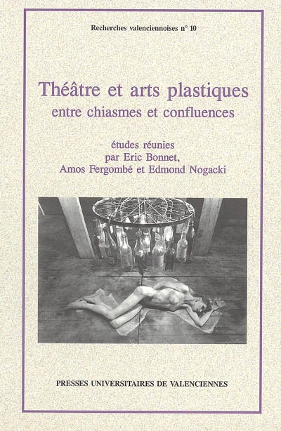 Théâtre et arts plastiques : entre chiasmes et confluences