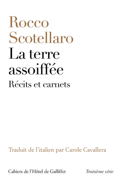 La terre assoiffée : récits et carnets