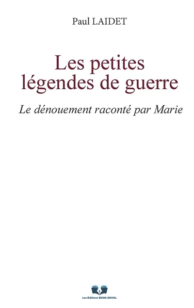 Les petites Légendes de guerre : Le dénouement raconté par Marie