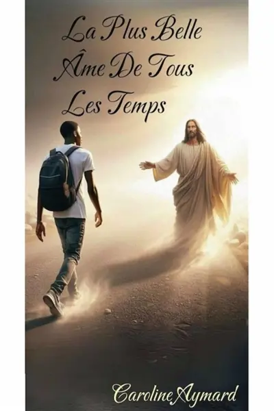 La plus belle âme de tous les temps
