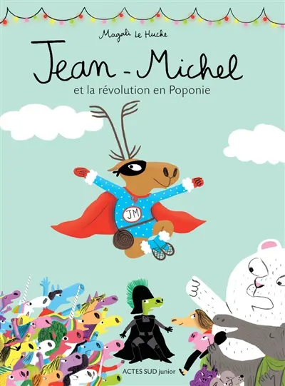 Jean-Michel. Jean-Michel et la révolution en Poponie