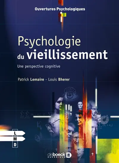 Psychologie du vieillissement : une perspective cognitive