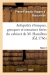 Antiquités étrusques, grecques et romaines tirées du cabinet de M. Hamilton. Tome 3