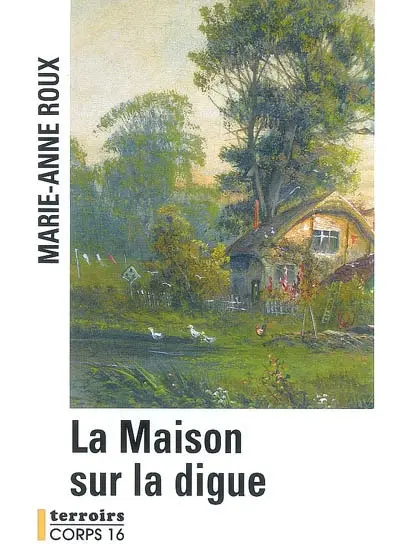 La maison sur la digue