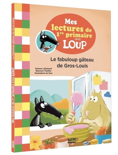 Le fabuloup gâteau de Gros Louis