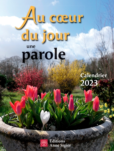 Au coeur du jour une parole : Calendrier 2023