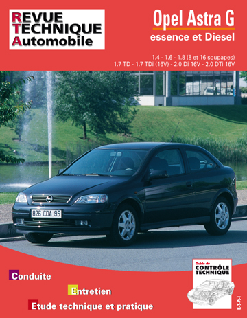 Revue technique automobile, n° 740.1. Opel Astra G essence et diesel depuis 04/98
