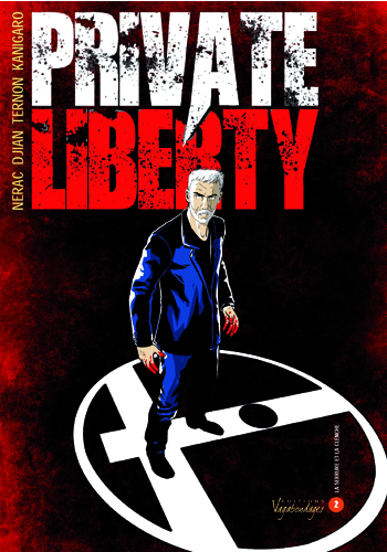 Private liberty. Vol. 2. La serrure et la clenche