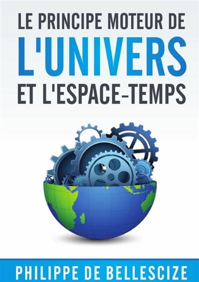 Le principe moteur de...