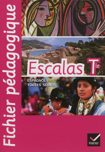 Espagnol B1-B2 toutes séries, terminale : fichier pédagogique