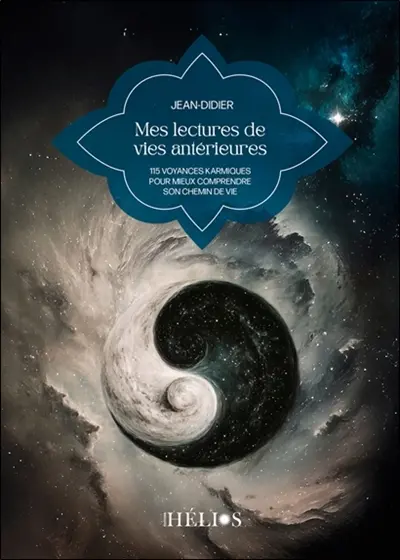 Mes lectures de vies antérieures : 115 voyances karmiques pour mieux comprendre son chemin de vie