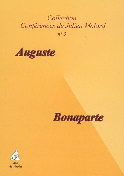 Auguste, Bonaparte : deux génies politiques