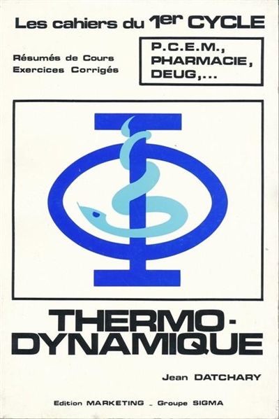 Thermodynamique : PCEM, pharmacie, DEUG... : résumés de cours, exercices corrigés