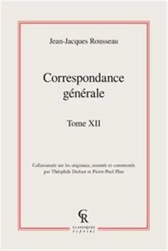 Correspondance générale. Vol. 12