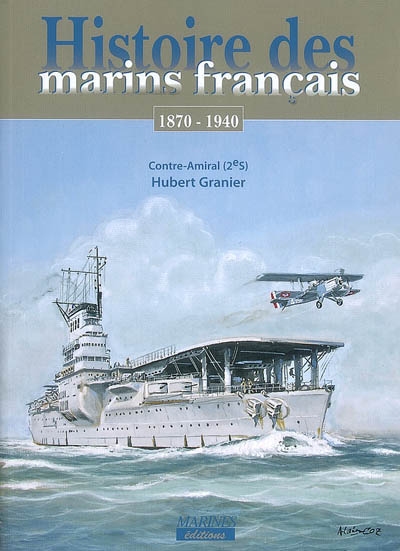 Histoire des marins français. Histoire des marins français de la IIIe République : septembre 1870-juillet 1940