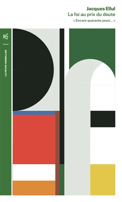 La foi au prix du doute : encore quarante jours...