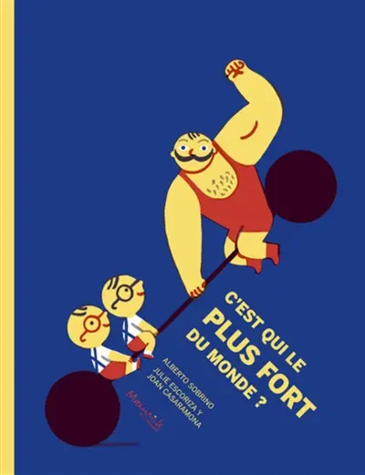 C'est qui le plus fort du monde ?