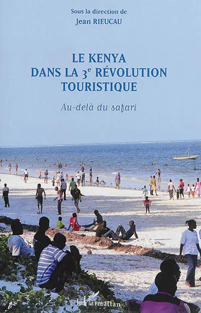 Le Kenya dans la 3e révolution touristique : au-delà du safari