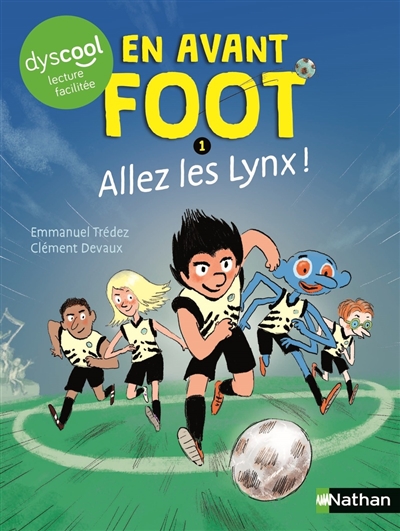 En avant foot. Vol. 1. Allez les Lynx !