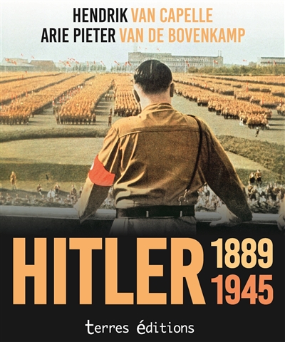 Hitler, 1889-1945 : un tyran en images
