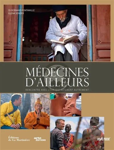 Médecines d'ailleurs : rencontre avec ceux qui soignent autrement