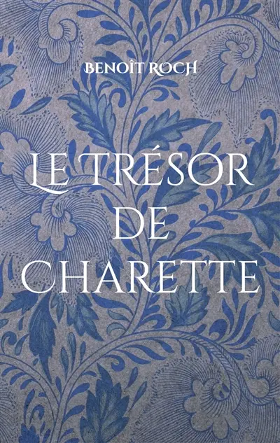 Le Trésor de Charette
