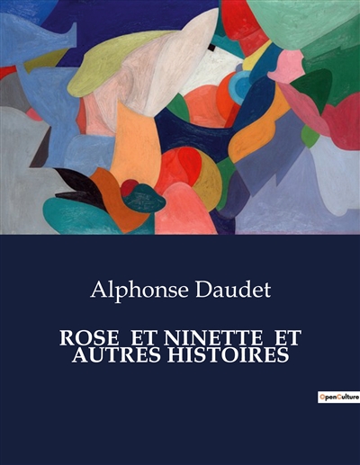 ROSE ET NINETTE ET AUTRES HISTOIRES