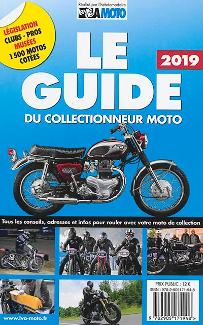 Le guide 2019 du collectionneur moto : tous les conseils, adresses et infos pour rouler avec votre moto de collection