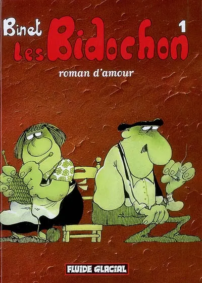 Les Bidochon. Vol. 1. Roman d'amour