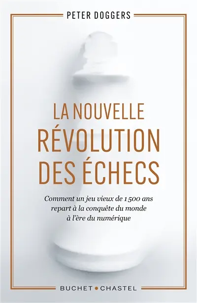 La nouvelle révolution des échecs : comment un jeu vieux de 1.500 ans repart à la conquête du monde à l'ère du numérique