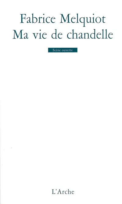 Ma vie de chandelle