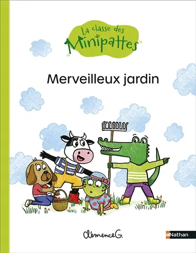 La classe des Minipattes. Merveilleux jardin