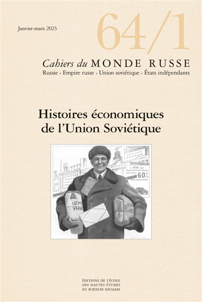 Cahiers du monde russe, n° 64-1. Histoires économiques de l'Union soviétique
